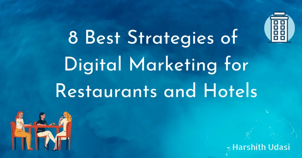 Digital Marketing for Restaurants and Hotels, digital marketing strategies for restaurants and hotels in India